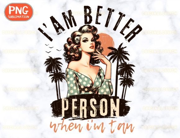 Download I Am a Better Person when I'm Tan PNG - Person Collection