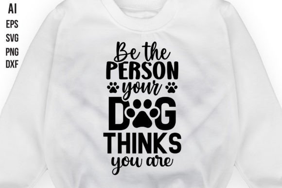 Download Be the Person Your Dog Thinks You Are - Person Collection