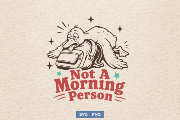 Download Funny Goose SVG PNG, Not Morning Person - Person Collection